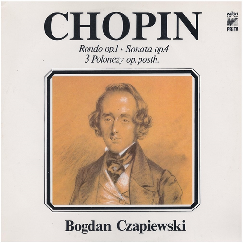 Chopin: Sonata op. 4; Rondo op. 1; 3 Polonaises