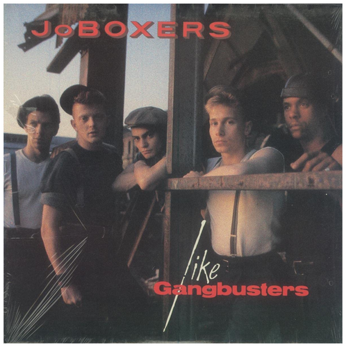 JoBoxers: Like Gangbusters