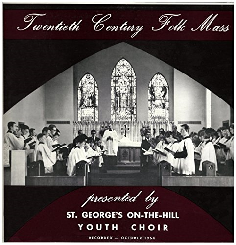 Twentieth Century Folk Mass