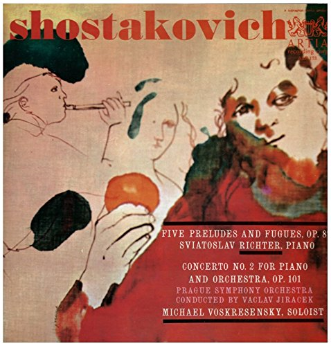 Shostakovich: Five Preludes and Fugues Op. 87, Concerto No. 2 for Piano & Orchestra