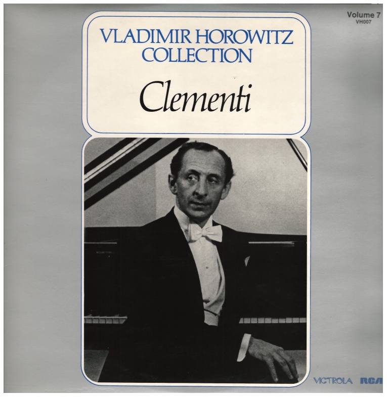 Vladimir Horowitz Collection Volume 7: Clementi
