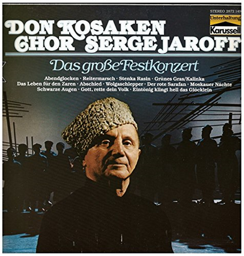 Don Kosaken Chor: Das Grosse Festkonzert (Don Cossacks in Concert)