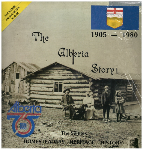 The Alberta Story 1905-1980 Anniversary Album
