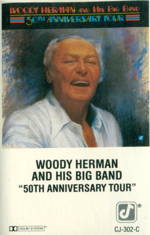Woody Herman and His Big Band: 50th Anniversary Tour