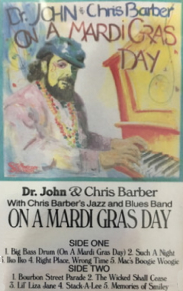 Dr. John and Chris Barber: On a Mardi Gras Day [Tape]