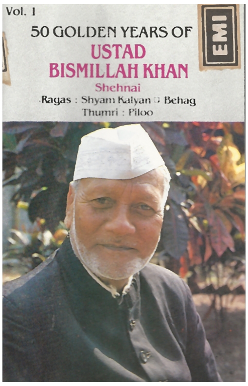 50 Golden Years of Ustad Bismillah Khan, Shehnai - Vol 1
