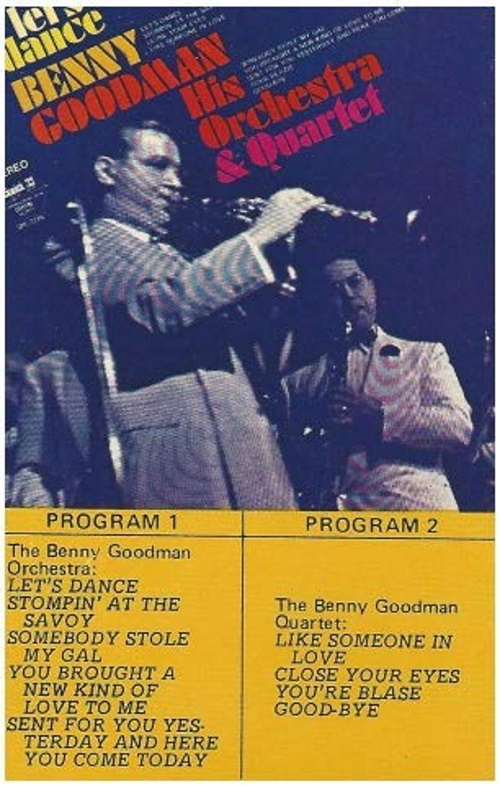 Let's Dance: Benny Goodman and His Orchestra and Quartet