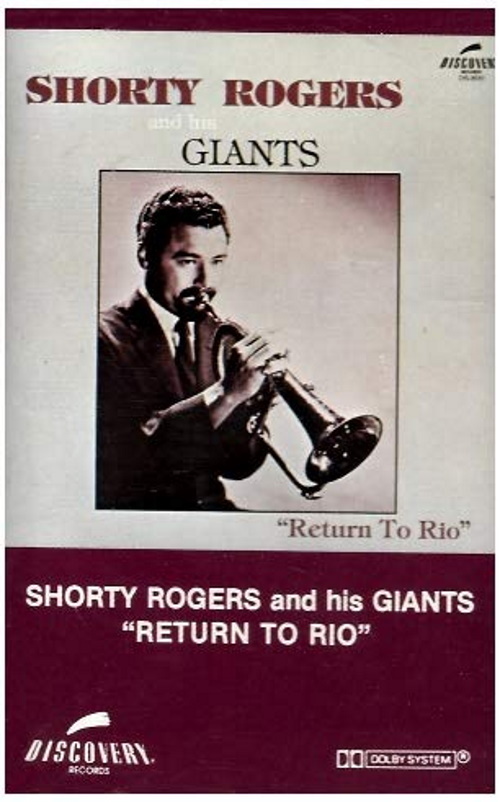 Return To Rio - Shorty Rogers and his Giants