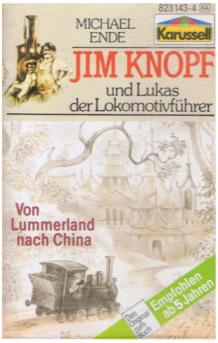 Jim Knopf und Lukas der Lokomotivfuhrer - Von Lummerland nach China