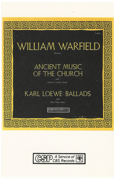 William Warfield: Ancient Music of the Church; Karl Loewe Ballads