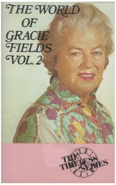 Gracie Fields: The World Of Gracie Fields Vol. 2