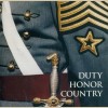 Duty Honor Country [CD]