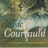 Classic Courtaud: A Musical Celebration of Impressionist Masterpieces [CD]