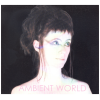 Ambient World [CD]