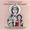 A Maiden Most Gentle: Christmas at All Saints' [CD]