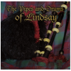 The Pipes and Drums of Lindsay [CD]