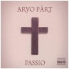Arvo Part: Passio [CD]