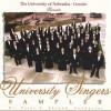 University of Nebraska-Lincoln Presents: University Singers Sampler [CD]