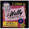 A Tribute to L'il Wally - Maly Wladziu Jagiello, The World's Greatest "Polka Legend" [CD]