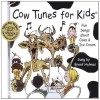 Cow Tunes for Kids [CD]