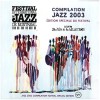 Compilation Jazz 2003 - Montreal Jazz festival [CD]