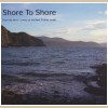 Shore To Shore - From the West Country to the New Founde Lande [CD]