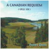 A Canadian Requiem [CD]