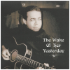 The Wake of Her Yesterday [CD]