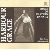Harbour Grace - Songs of Eastern Canada [Vinyl]