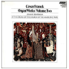 Cesar Franck: Organ Works Volume Two