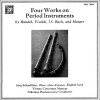 Four Works on Period Instruments by Handel, Vivaldi, J. S. Bach & Mozart [Vinyl]
