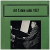 Art Tatum Solos 1937 [Vinyl]