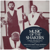 Music of the Shakers - Worship Service & Early Shaker Songs [Vinyl]