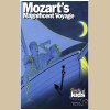 Mozart's Magnificent Voyage [Tape]