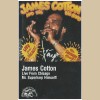James Cotton: Live From Chicago, Mr. Superharp Himself [Tape]