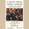 Carols From Pipers Corner - Britten: Ceremony of Carols [Tape]